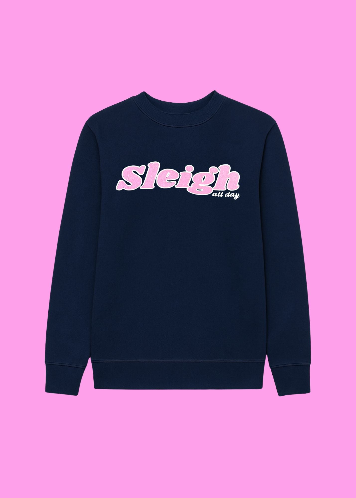 Adult Sleigh All Day Sweatshirt