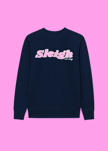 Adult Sleigh All Day Sweatshirt