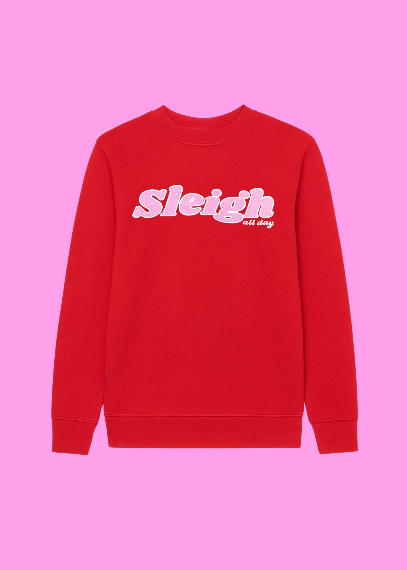 Adult Sleigh All Day Sweatshirt